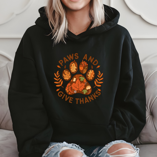 Paws And Give Thanks Hooded Sweatshirt