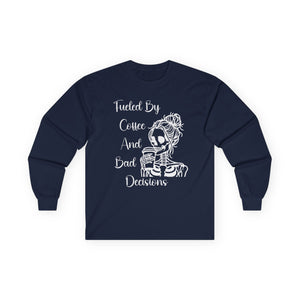 Fueled By Coffee and Bad Decisions - Long Sleeve Tee