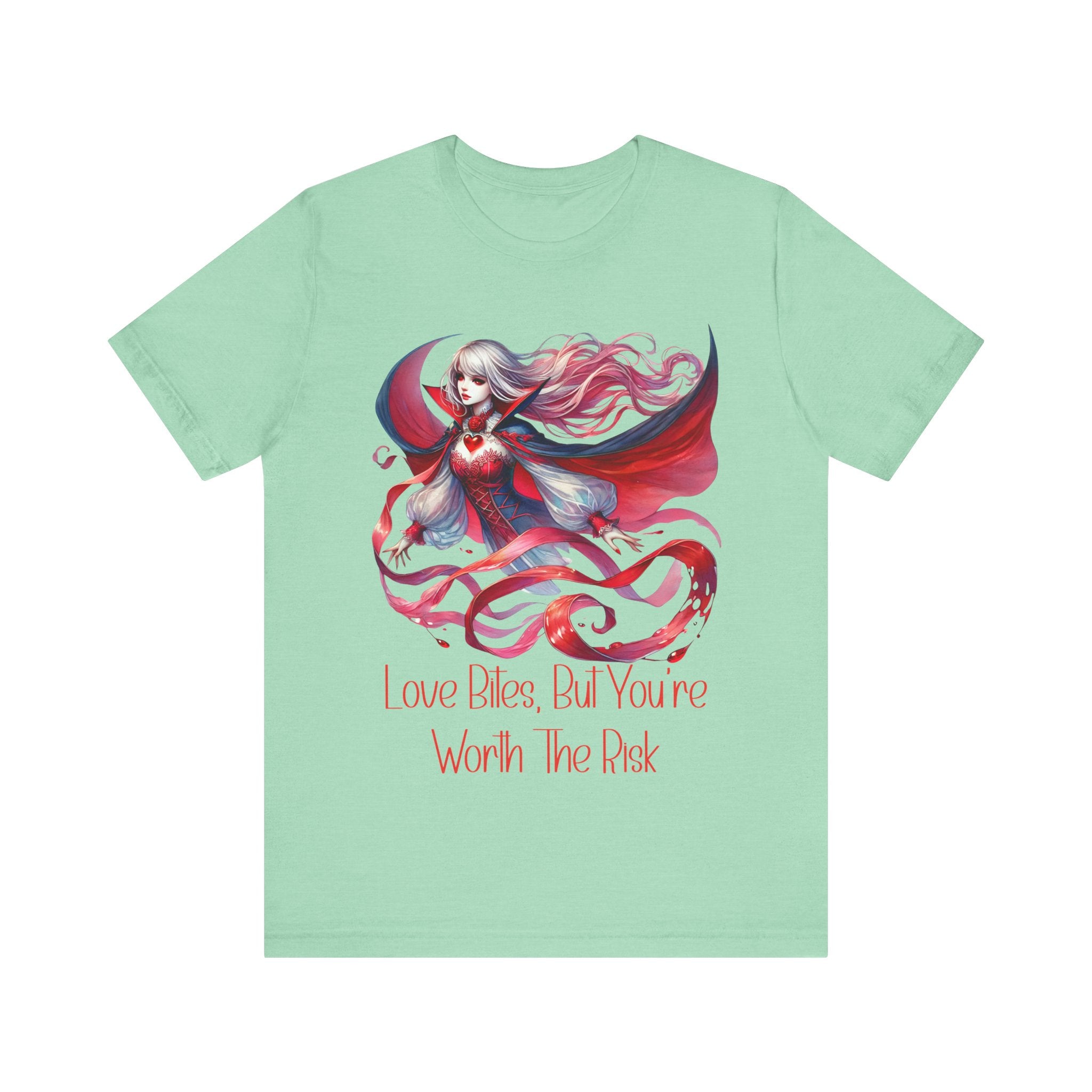 Love Bites But You're Worth The Risk - Short Sleeve Graphic Tee