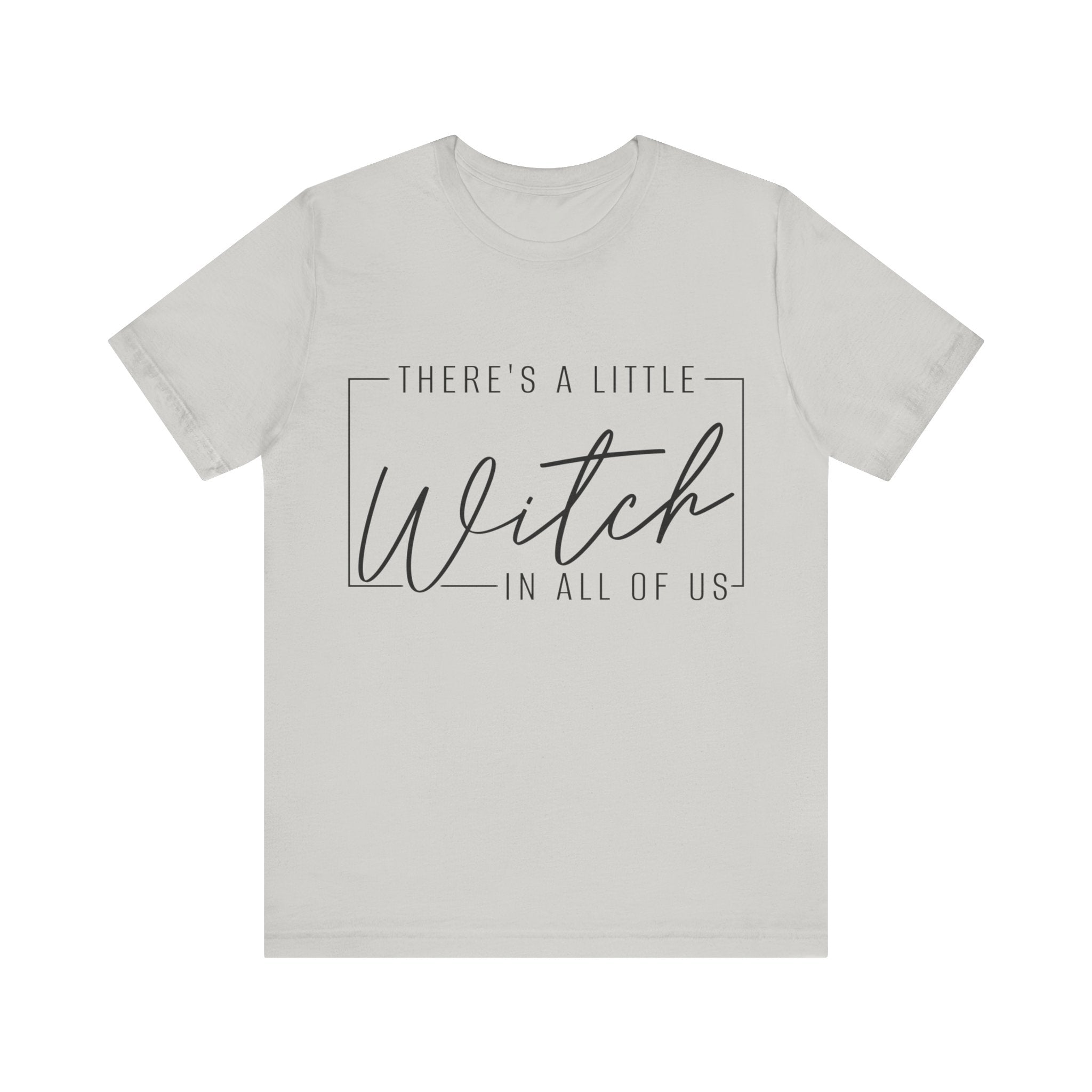 There's A Little Witch In All Of Us Graphic Tee