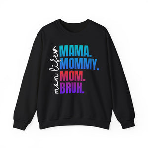 Mama Mommy Mom Bruh - Graphic Sweatshirt