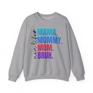 Mama Mommy Mom Bruh - Graphic Sweatshirt