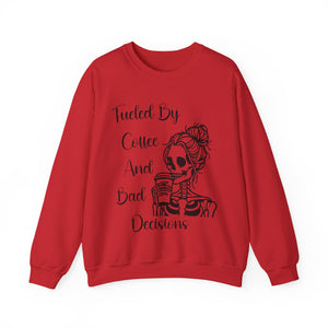 Fueled By Coffee and Bad Decisions - Graphic Sweatshirt