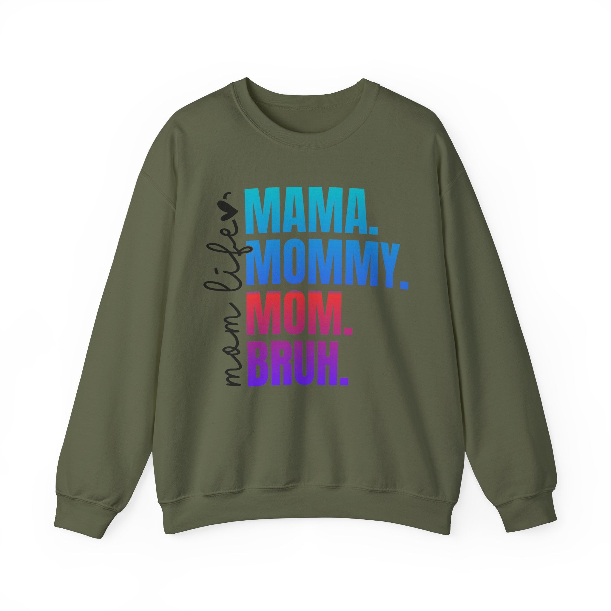 Mama Mommy Mom Bruh - Graphic Sweatshirt