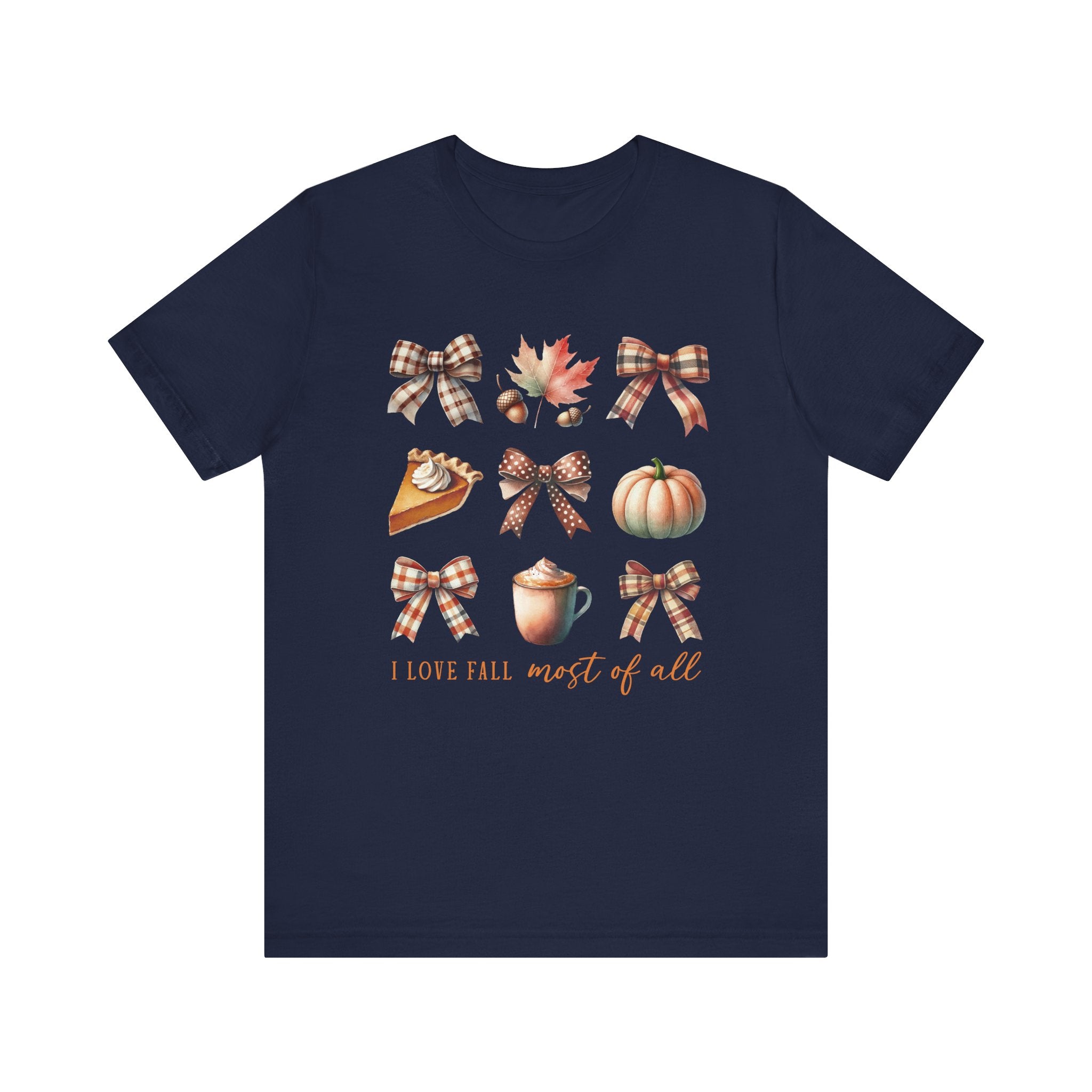 I Love Fall Most Of All - Graphic Tee