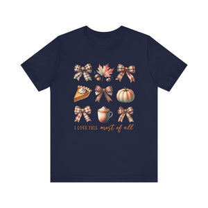 I Love Fall Most Of All - Graphic Tee