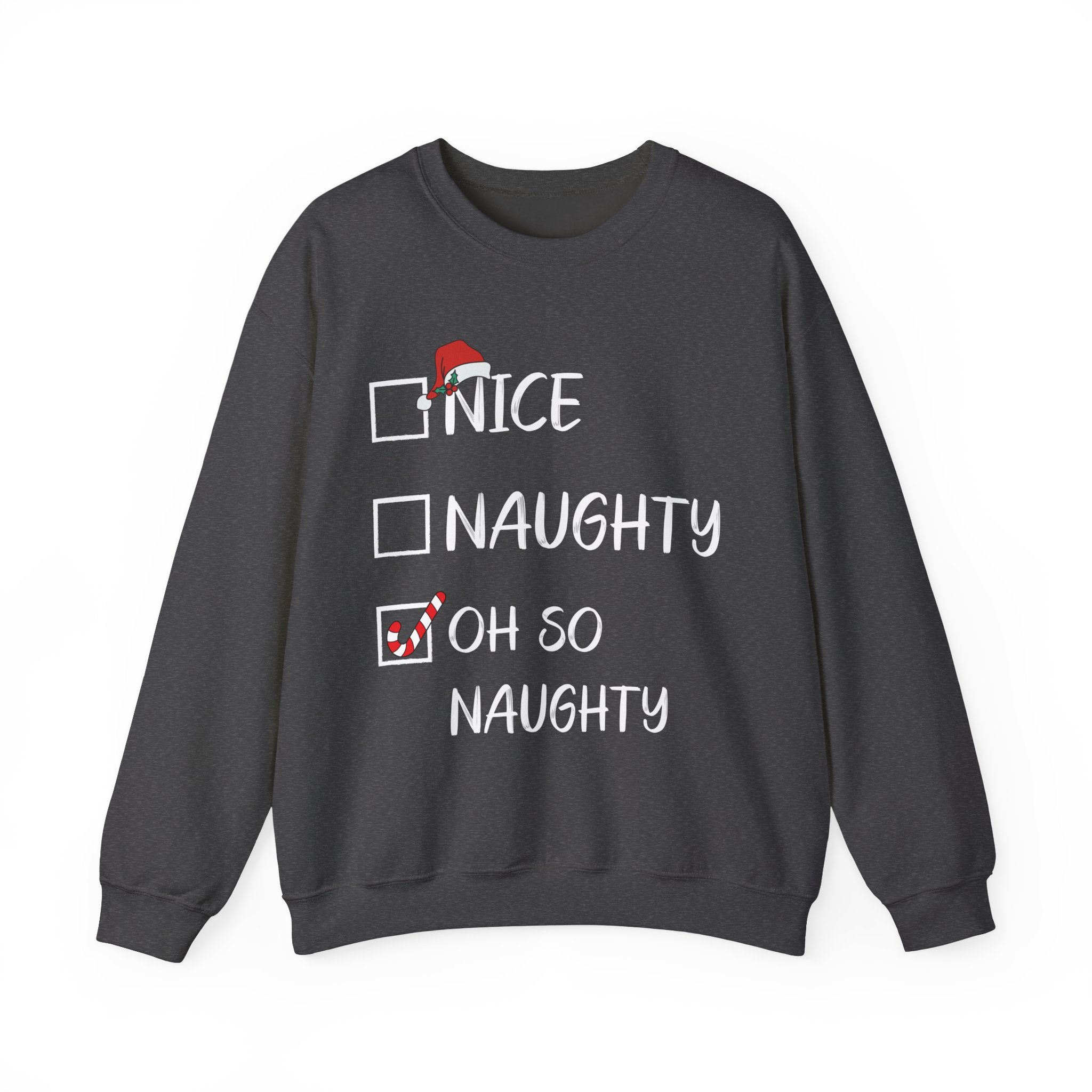 Nice Naughty Oh So Naughty - Graphic Sweatshirt