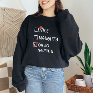 Nice Naughty Oh So Naughty - Graphic Sweatshirt