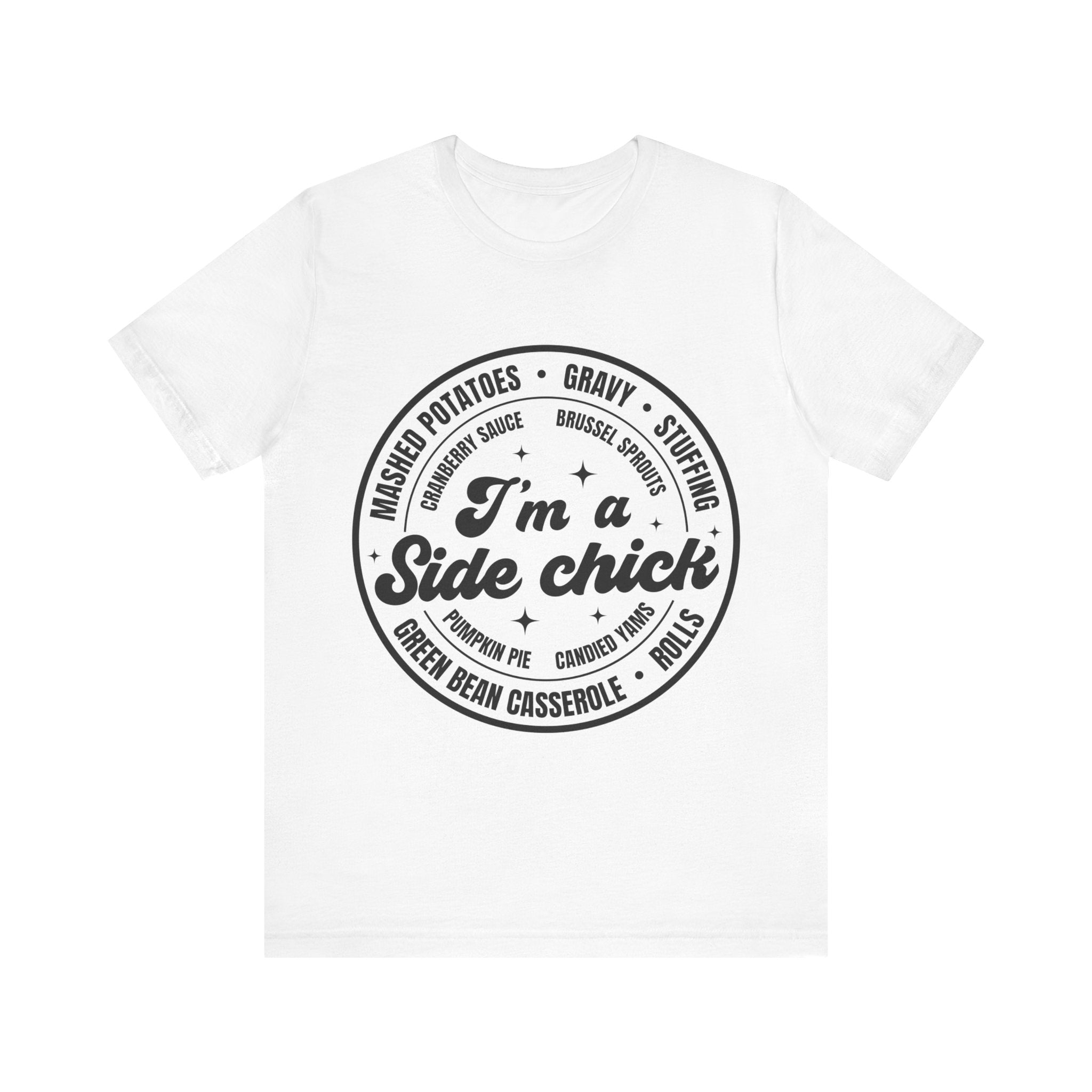 I'm A Side Chick Graphic Tee