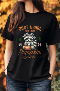 Just A Girl Who Loves Pumpkin Spice - Graphic Tee