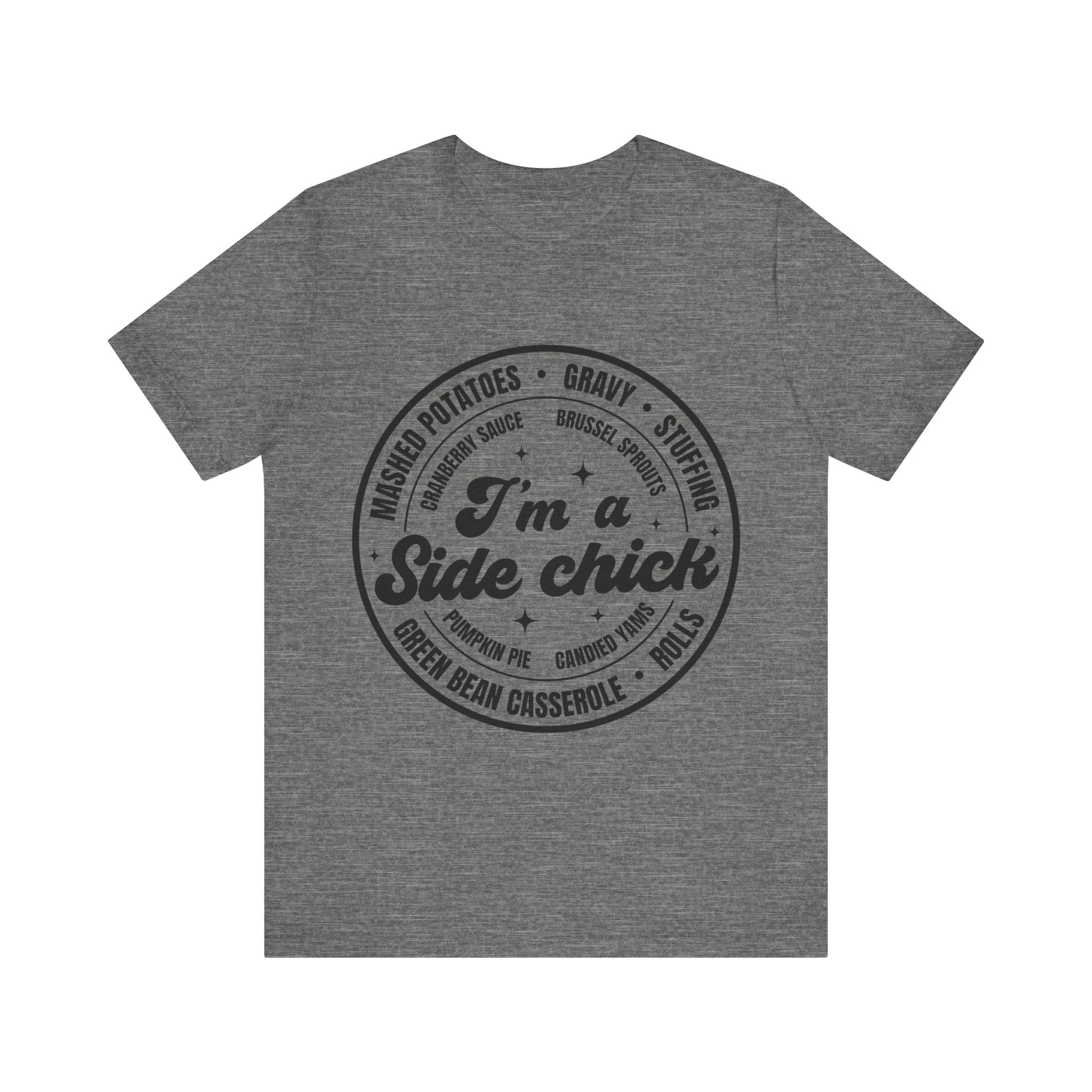 I'm A Side Chick Graphic Tee