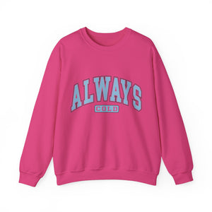 Always Cold Graphic Sweatshirt