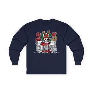 2025 Is Coming - Graphic  Long Sleeve Tee