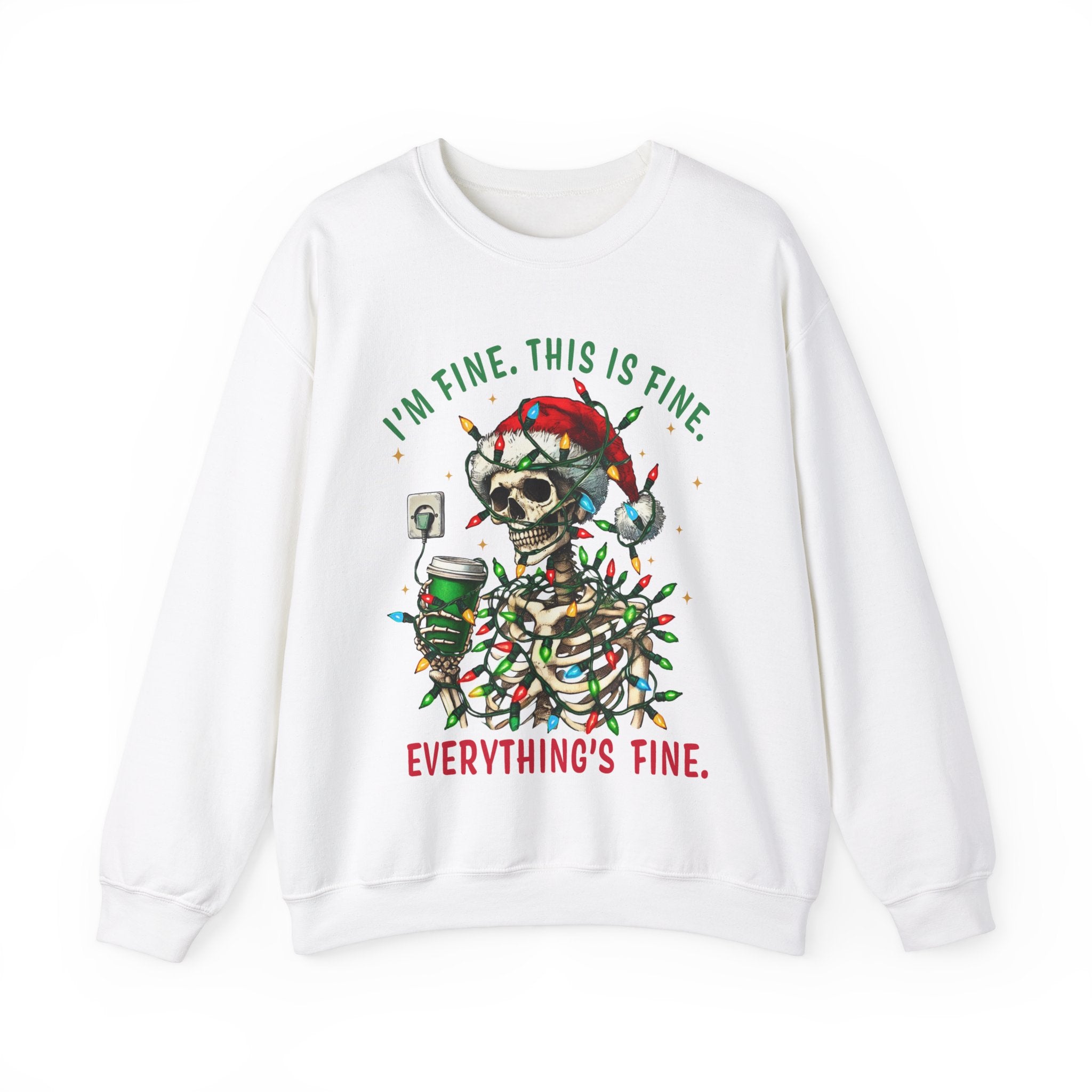 I'm Fine. This Is Fine. Everything's Fine. Graphic Sweatshirt