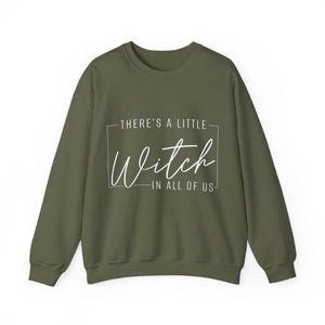 There's A Little Witch In All Of Us Sweatshirt