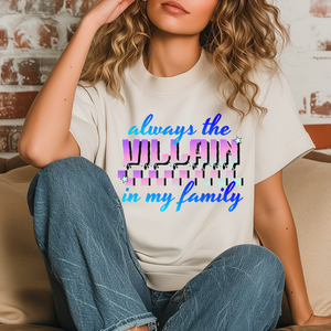 Always The Villain In My Family - Graphic Sweatshirt