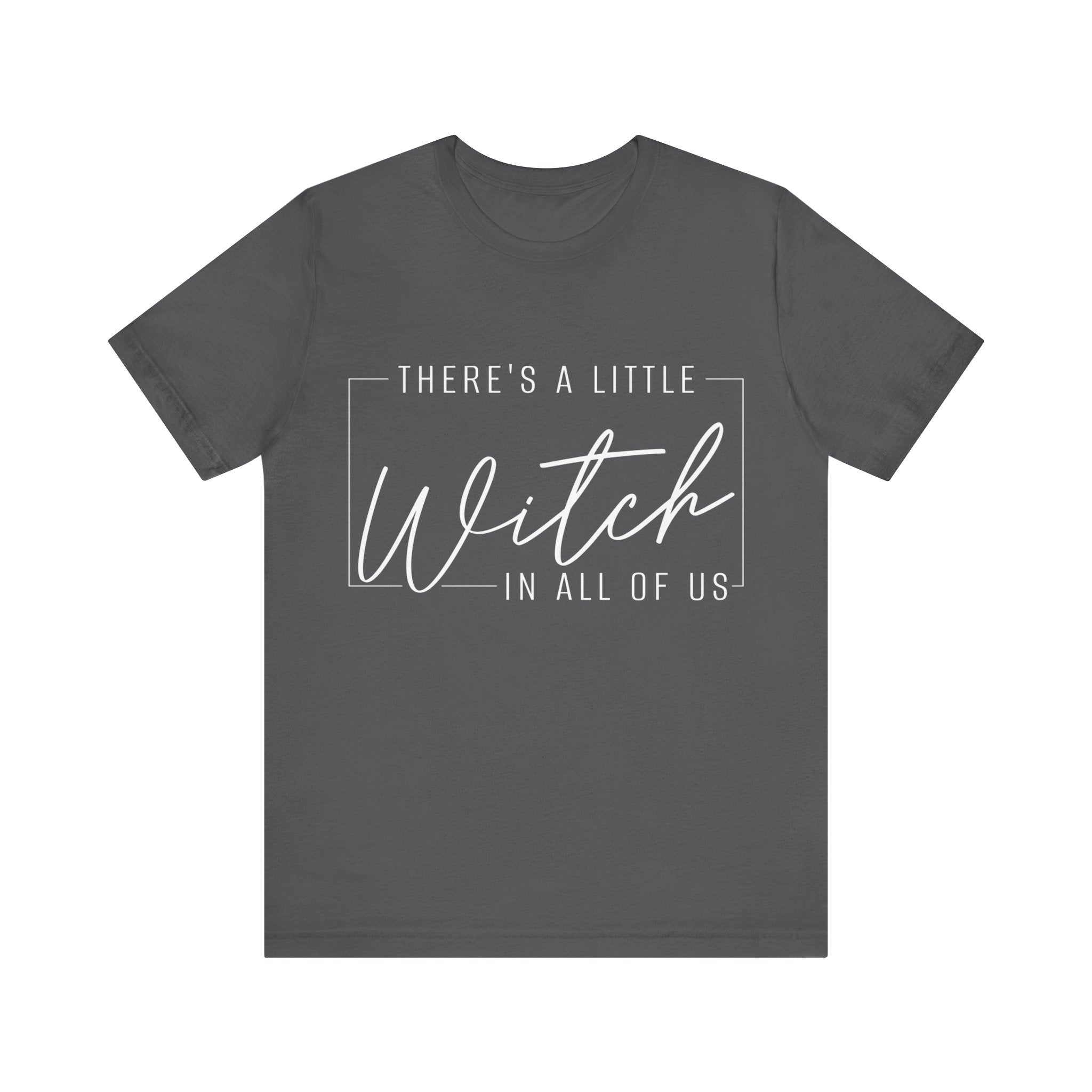 There's A Little Witch In All Of Us Graphic Tee