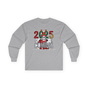 2025 Is Coming - Graphic  Long Sleeve Tee