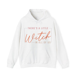 There's A Little Witch In All Of Us Hoodie