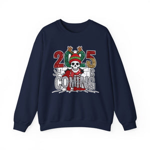 2025 Is Coming - Graphic Sweatshirt
