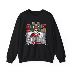 2025 Is Coming - Graphic Sweatshirt