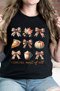 I Love Fall Most Of All - Graphic Tee