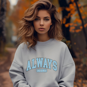 Always Cold Graphic Sweatshirt