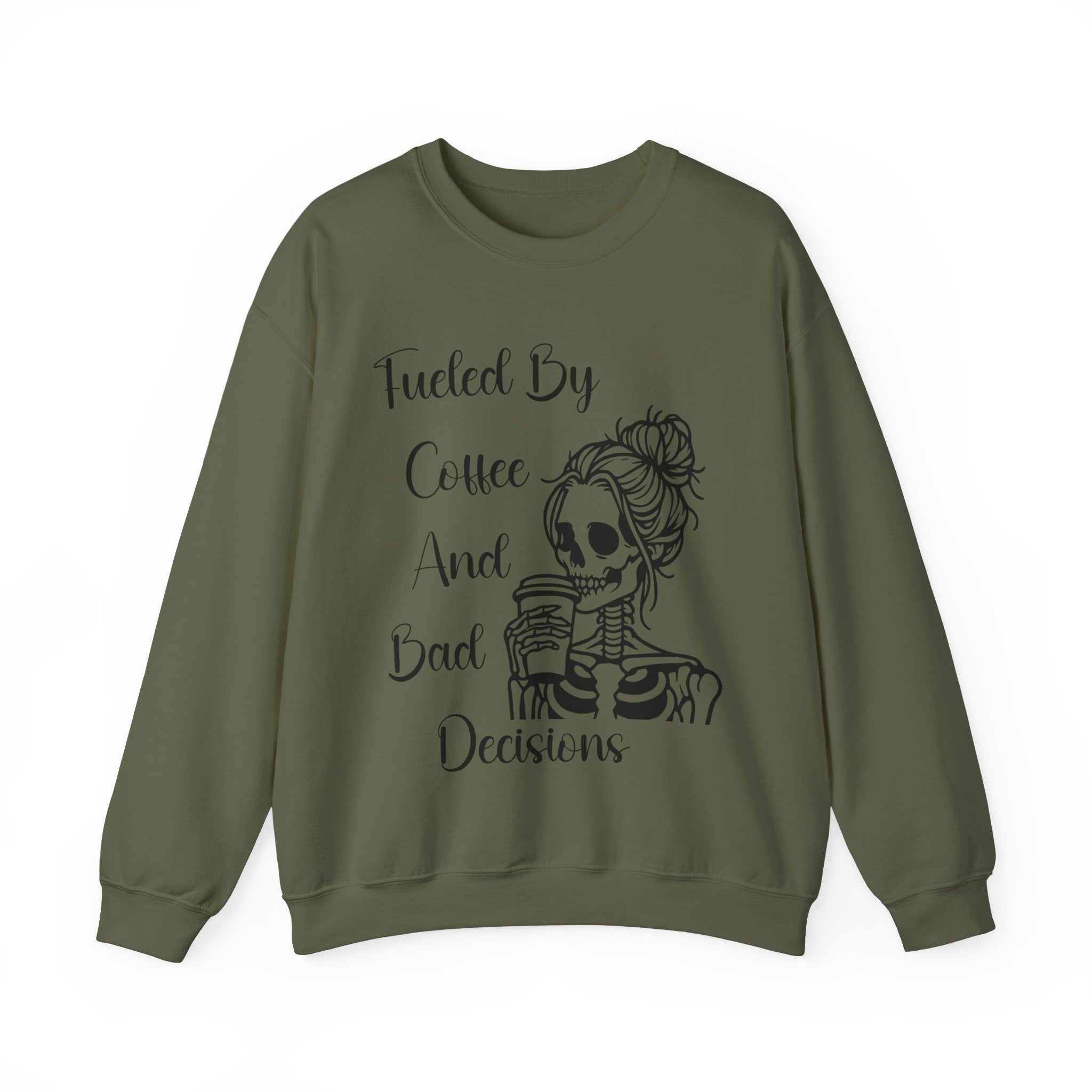 Fueled By Coffee and Bad Decisions - Graphic Sweatshirt