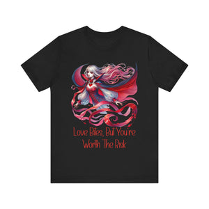 Love Bites But You're Worth The Risk - Short Sleeve Graphic Tee