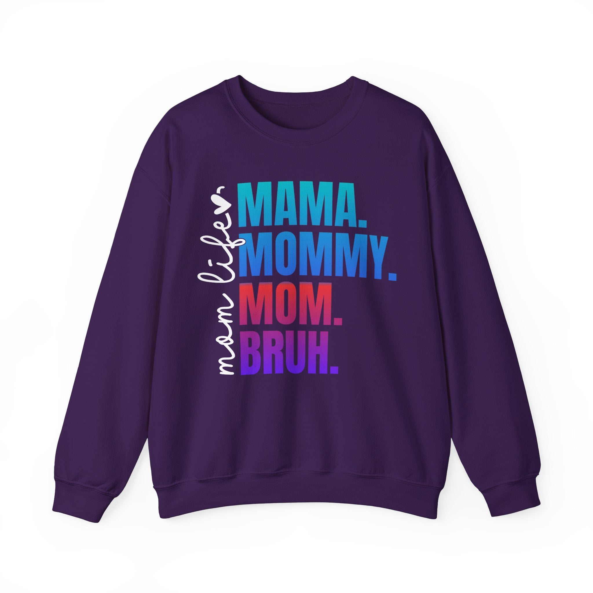 Mama Mommy Mom Bruh - Graphic Sweatshirt