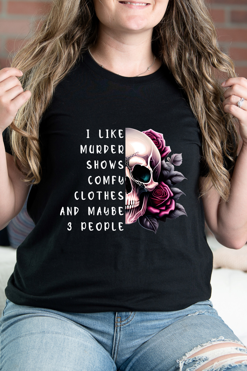 I Like Murder Shows Comfy Clothes and Maybe 3 People Graphic Tee