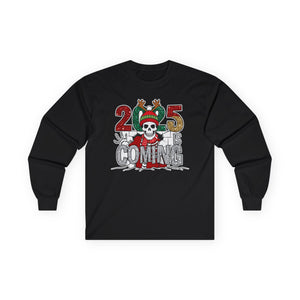 2025 Is Coming - Graphic  Long Sleeve Tee