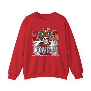 2025 Is Coming - Graphic Sweatshirt