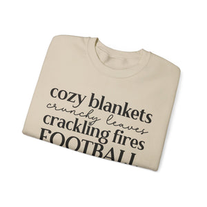 Cozy Blankets Crunchy Leaves Crackling Fires Football - Sweatshirt