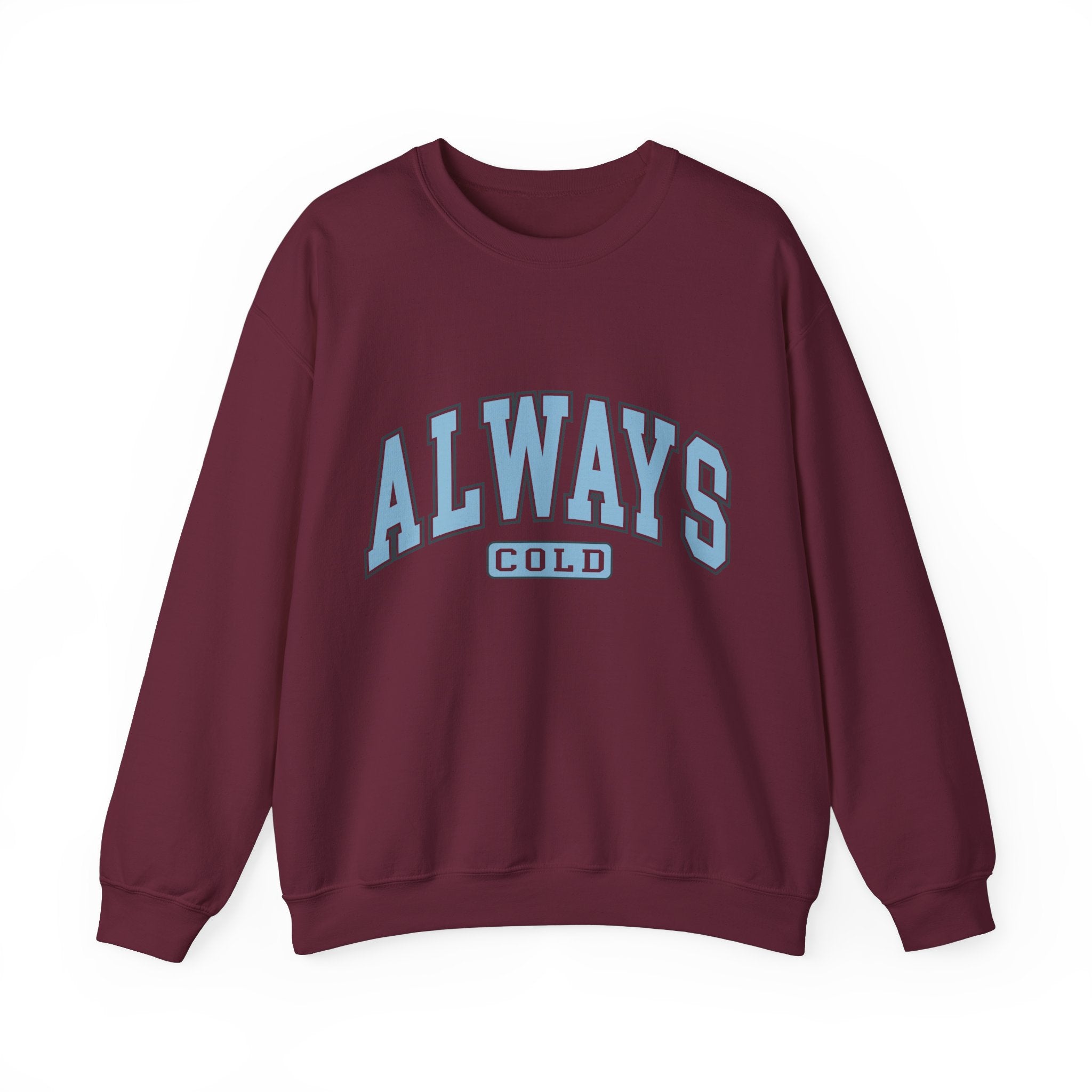 Always Cold Graphic Sweatshirt