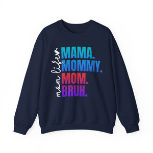 Mama Mommy Mom Bruh - Graphic Sweatshirt