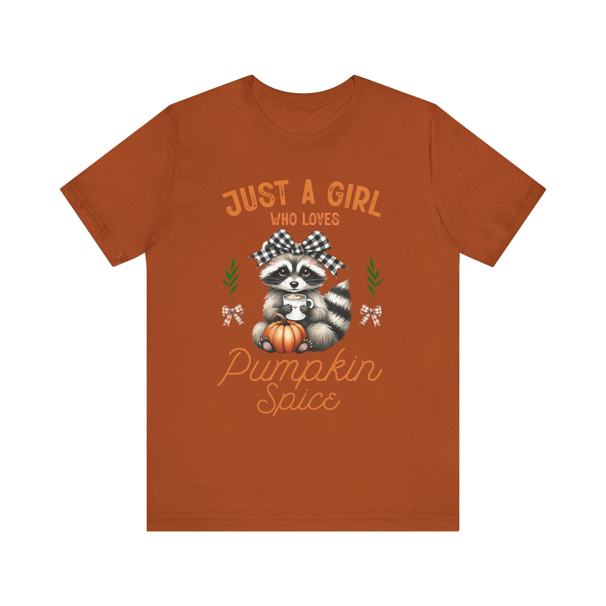 Just A Girl Who Loves Pumpkin Spice - Graphic Tee