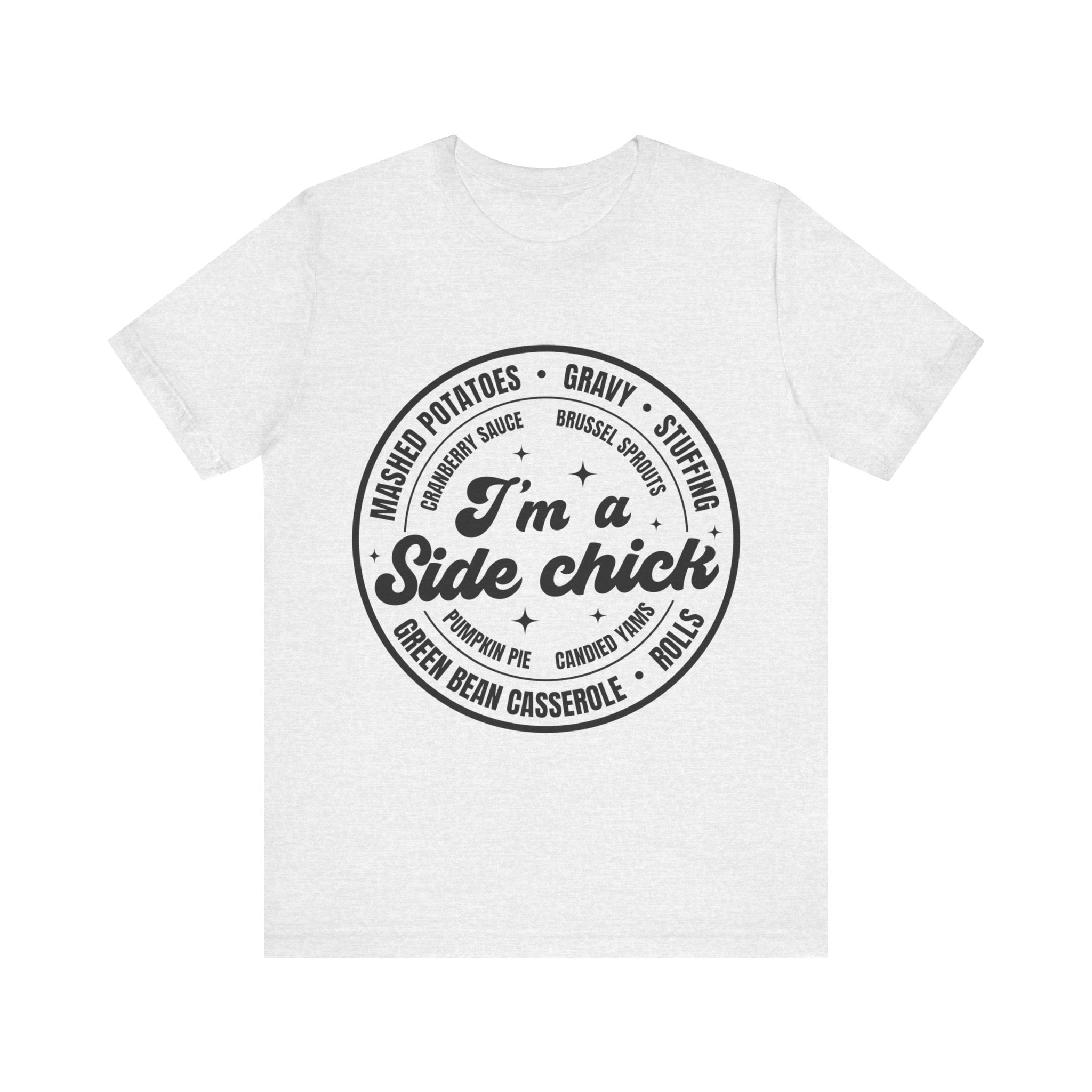 I'm A Side Chick Graphic Tee