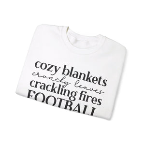 Cozy Blankets Crunchy Leaves Crackling Fires Football - Sweatshirt