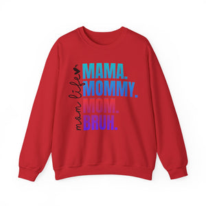 Mama Mommy Mom Bruh - Graphic Sweatshirt