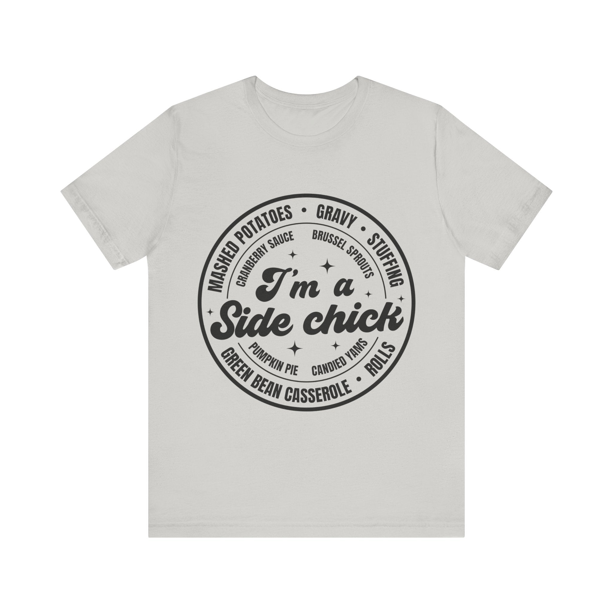 I'm A Side Chick Graphic Tee