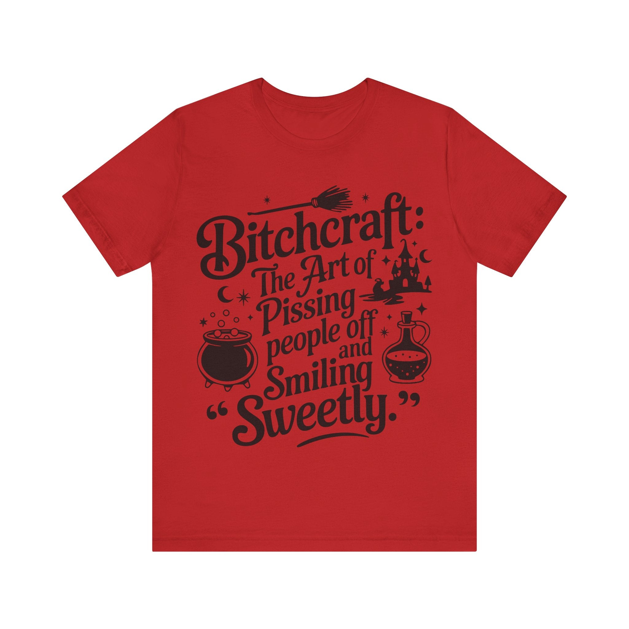 Bitchcraft: The Art of Pissing People Off and Smiling Sweetly Tee