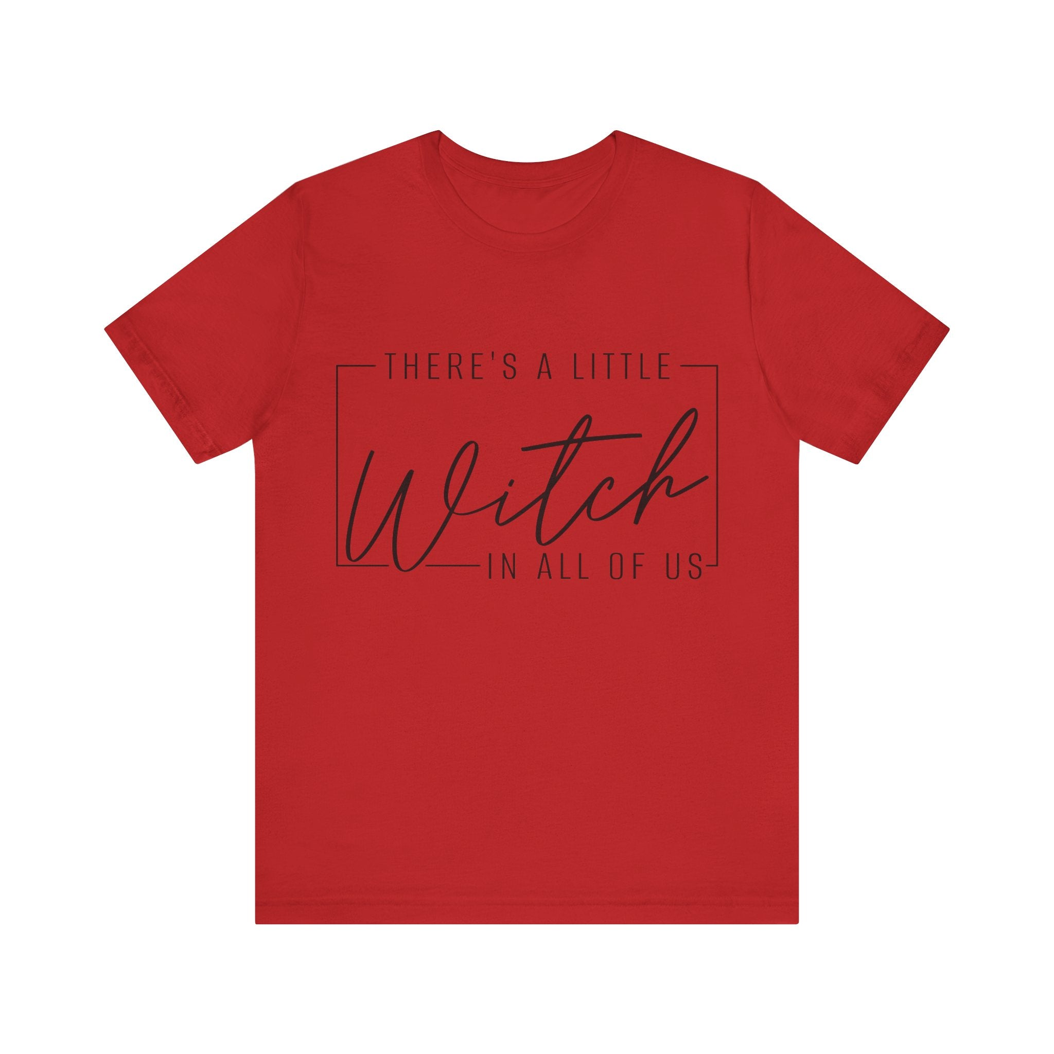 There's A Little Witch In All Of Us Graphic Tee