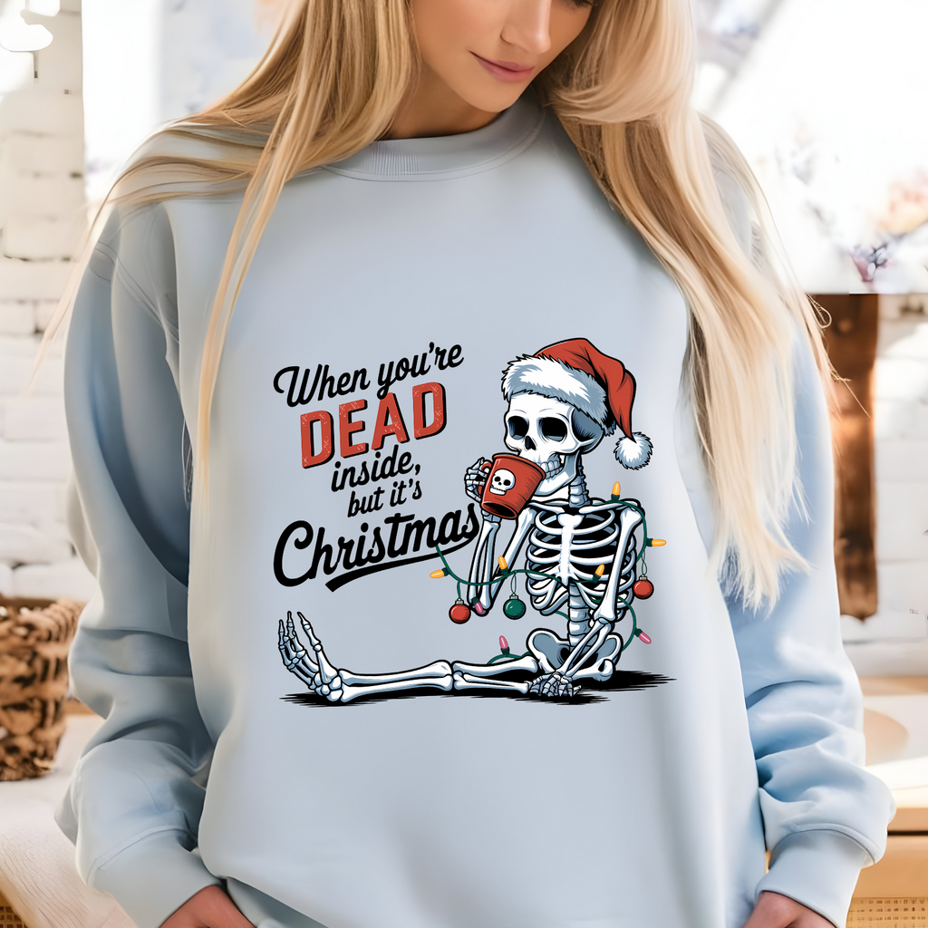 When You're Dead Inside But It's Christmas Comfort Colors® Sweatshirt