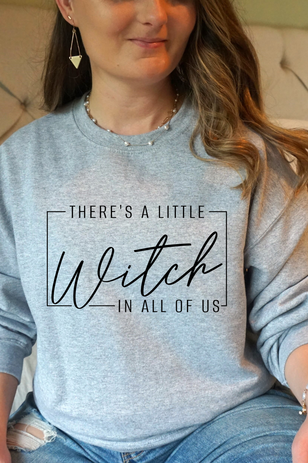 There's A Little Witch In All Of Us Sweatshirt